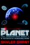 [A Futuristic Dungeon Core 07] • The Planet